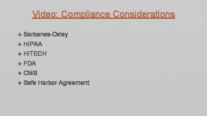 Video: Compliance Considerations Sarbanes-Oxley HIPAA HITECH FDA CMS Safe Harbor Agreement 