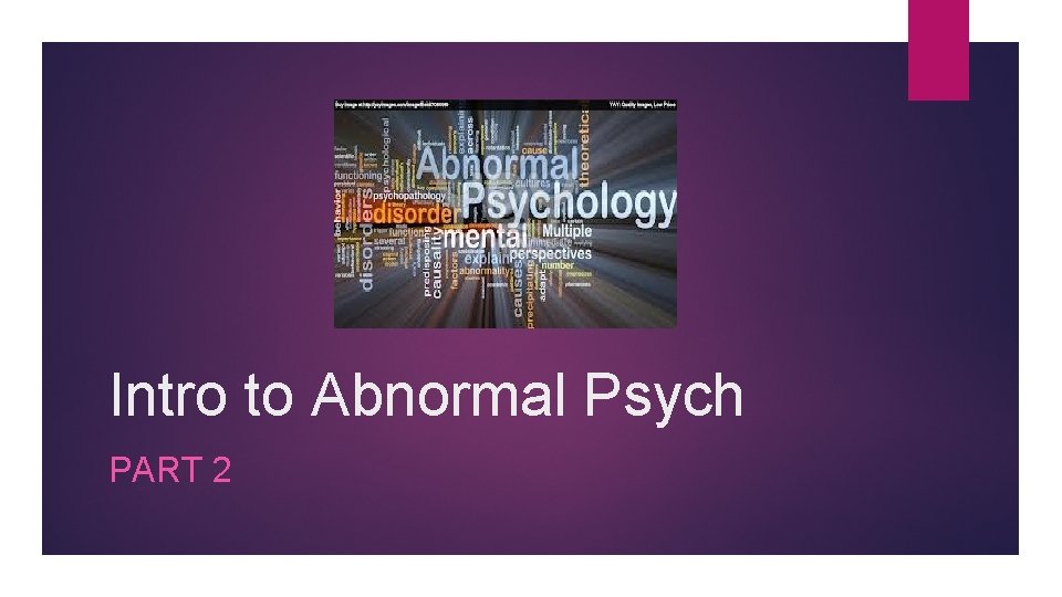 Intro to Abnormal Psych PART 2 