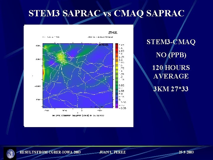 STEM 3 SAPRAC vs CMAQ SAPRAC STEM 3 -CMAQ NO (PPB) 120 HOURS AVERAGE