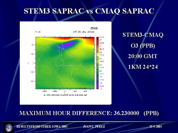 STEM 3 SAPRAC vs CMAQ SAPRAC STEM 3 -CMAQ O 3 (PPB) 20: 00