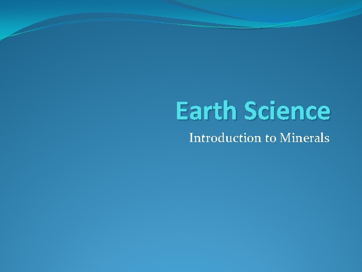 Earth Science Introduction to Minerals 