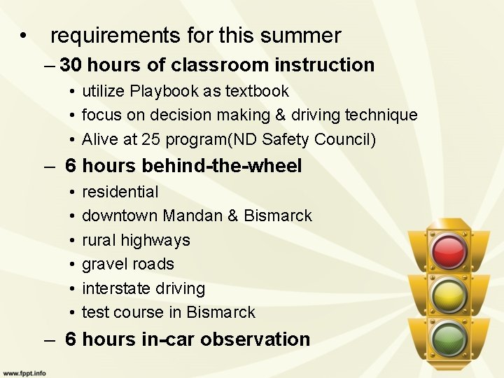  • requirements for this summer – 30 hours of classroom instruction • utilize