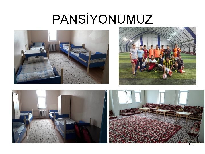 PANSİYONUMUZ 15 