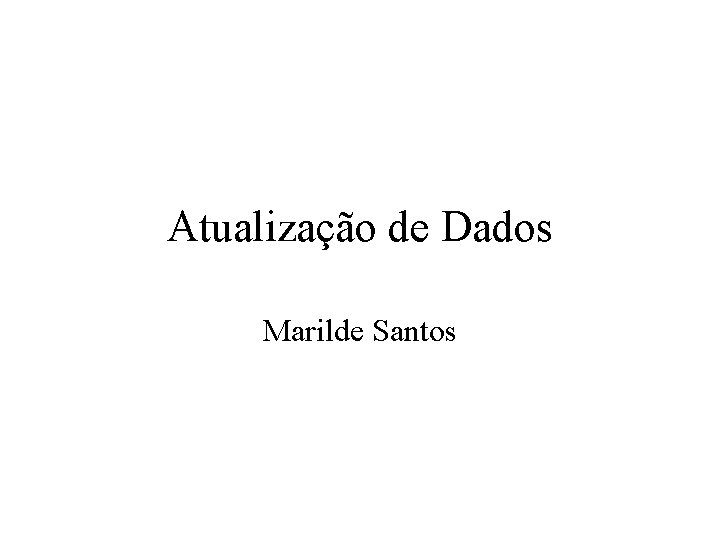 Atualização de Dados Marilde Santos 