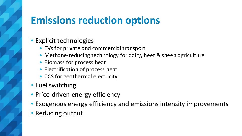 Emissions reduction options • Explicit technologies • • • EVs for private and commercial