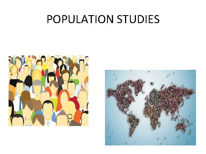 POPULATION STUDIES 