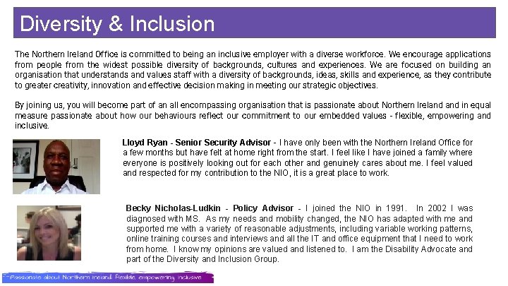 Diversity & Inclusion i. N The Northern Ireland Office is committed to being an
