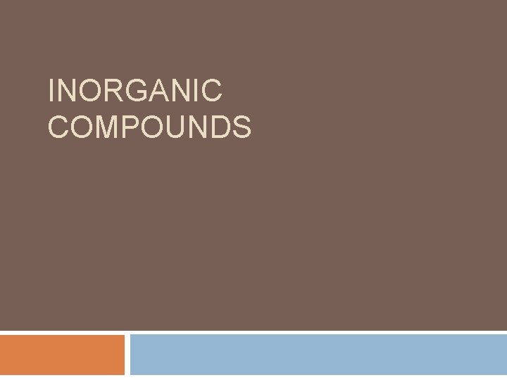 INORGANIC COMPOUNDS 