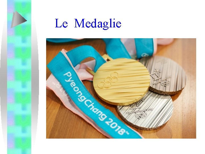 Le Medaglie 