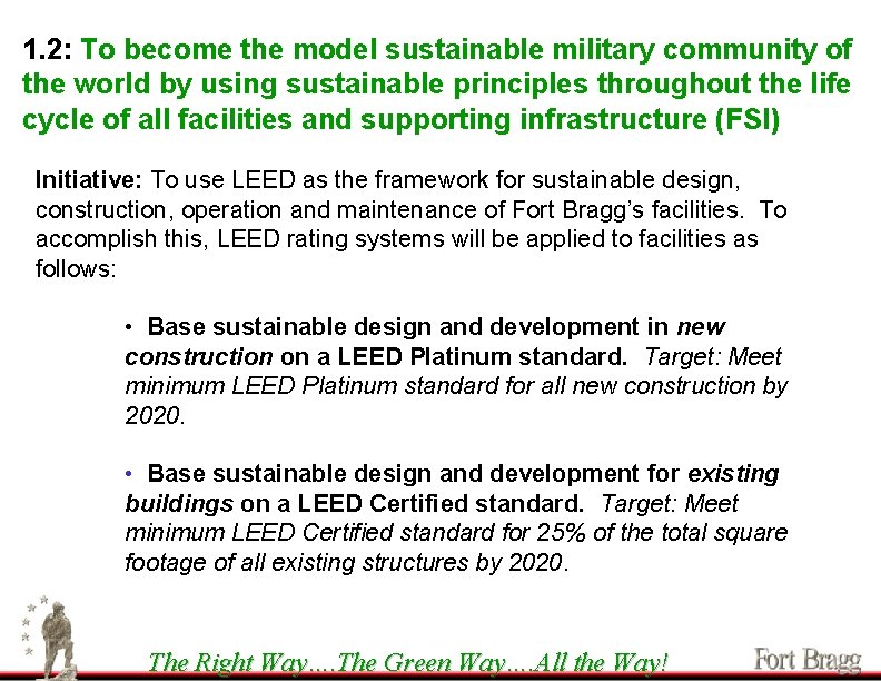 1. 2: To become the model sustainable military community of the world by using