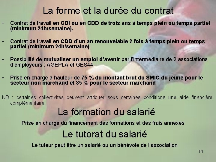 La forme et la durée du contrat • Contrat de travail en CDI ou