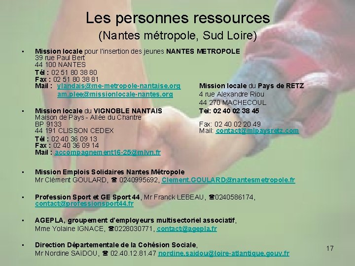 Les personnes ressources (Nantes métropole, Sud Loire) • • Mission locale pour l’insertion des