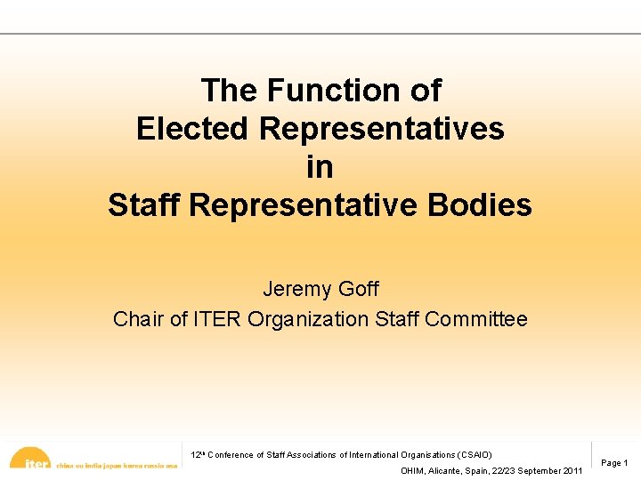 The Function of Elected Representatives in Staff Representative Bodies Jeremy Goff Chair of ITER