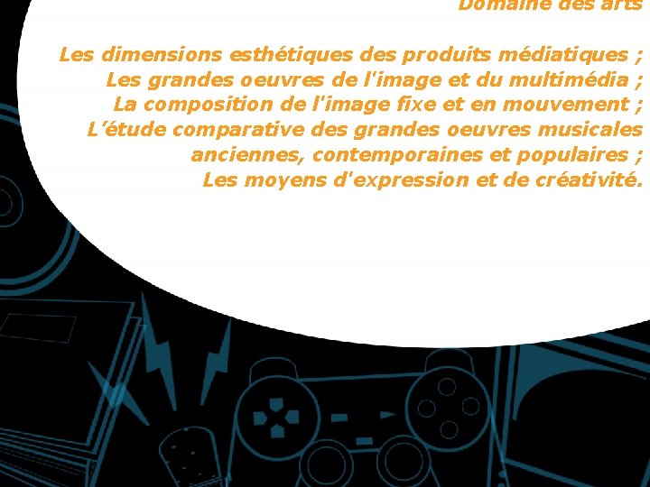 Domaine des arts Les dimensions esthétiques des produits médiatiques ; Les grandes oeuvres de