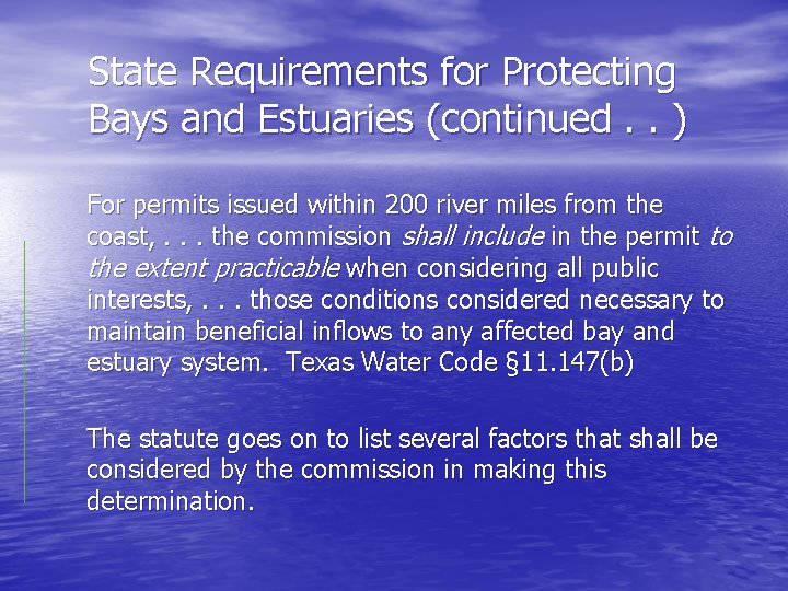 State Requirements for Protecting Bays and Estuaries (continued. . ) For permits issued within State Requirements for Protecting Bays and Estuaries (continued. . ) For permits issued within