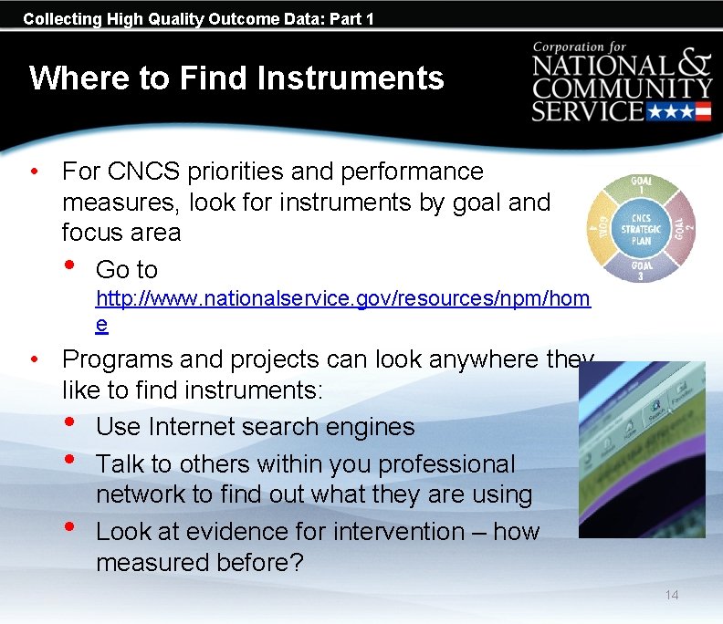 Collecting High Quality Outcome Data: Part 1 Where to Find Instruments • For CNCS