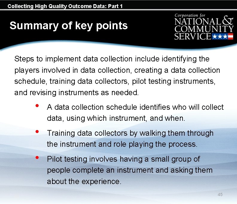 Collecting High Quality Outcome Data: Part 1 Summary of key points Steps to implement