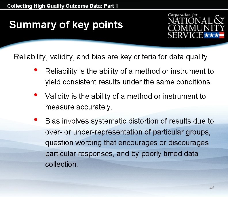 Collecting High Quality Outcome Data: Part 1 Summary of key points Reliability, validity, and