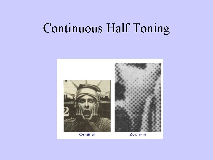 Continuous Half Toning 