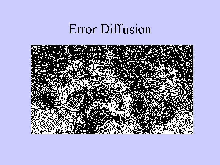 Error Diffusion 