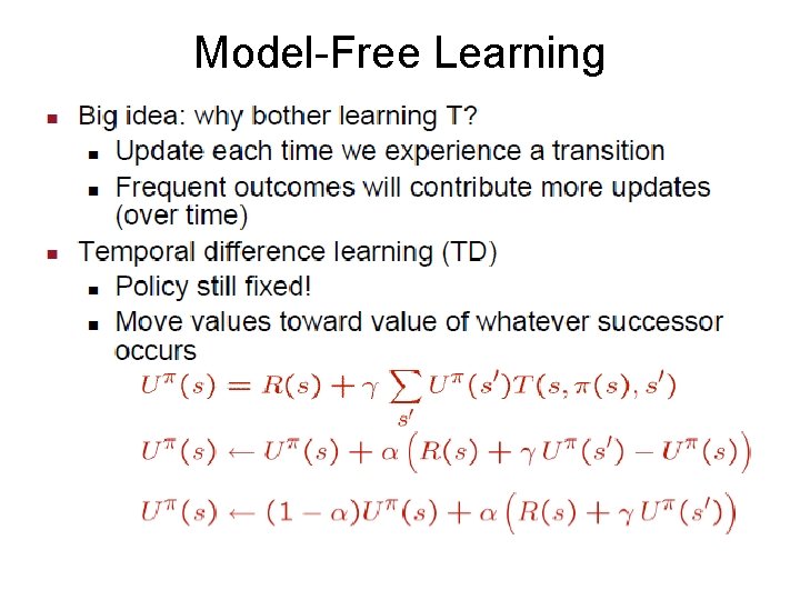 Model-Free Learning 