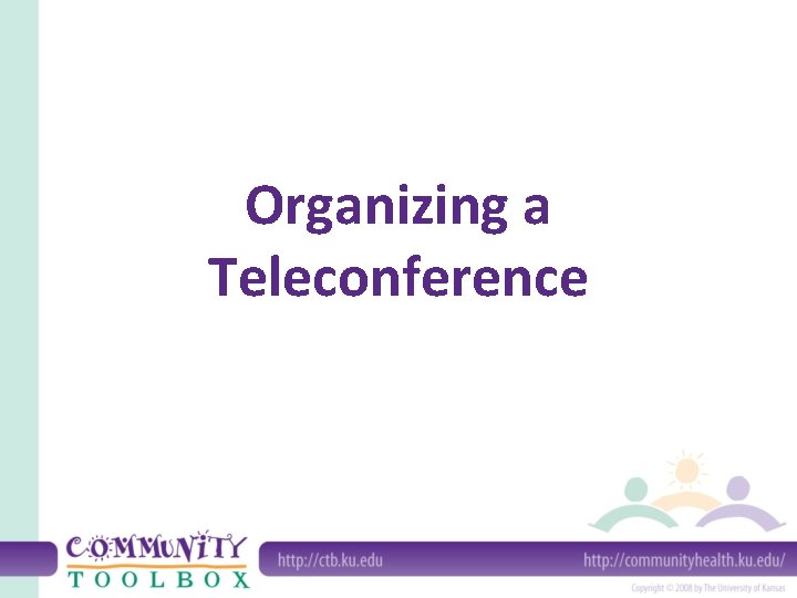 Organizing a Teleconference 