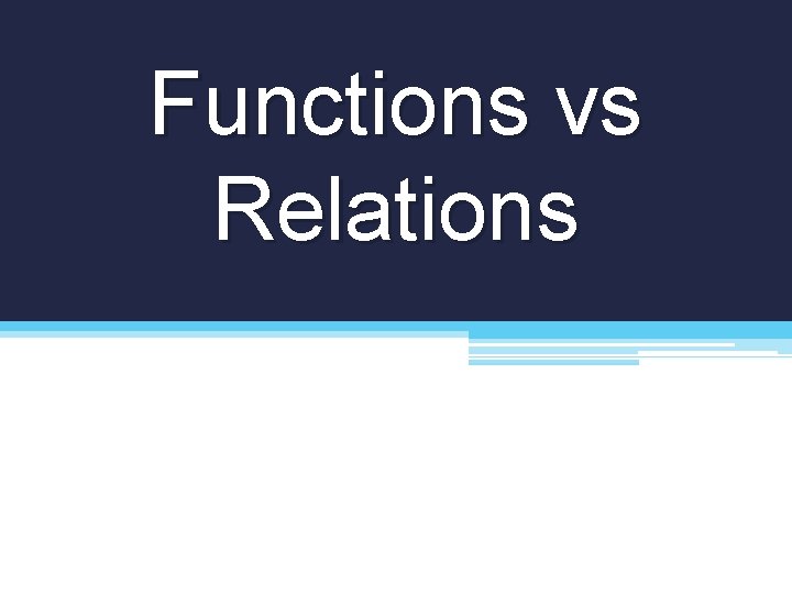 Functions vs Relations 