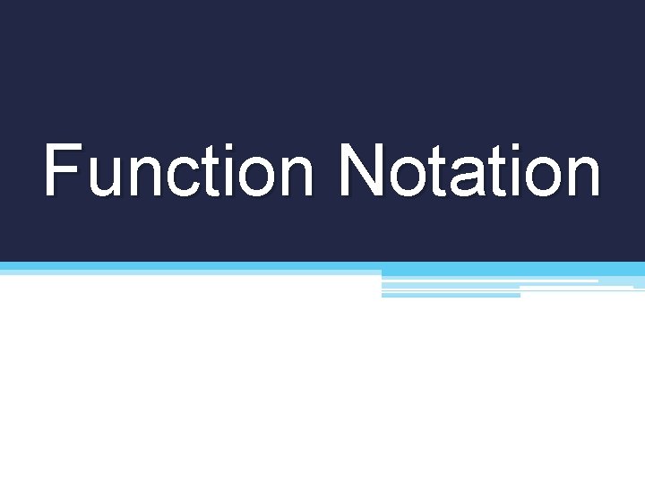 Function Notation 