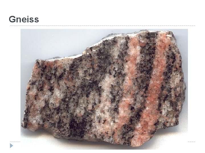Gneiss 