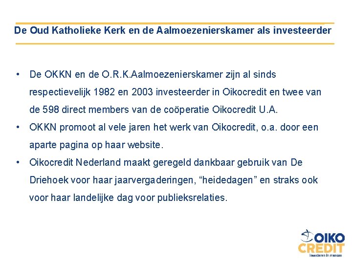 De Oud Katholieke Kerk en de Aalmoezenierskamer als investeerder • De OKKN en de