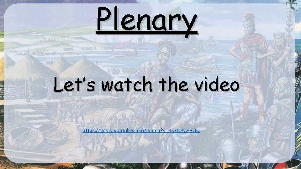 Plenary Let’s watch the video https: //www. youtube. com/watch? v=3 X 7 D 8