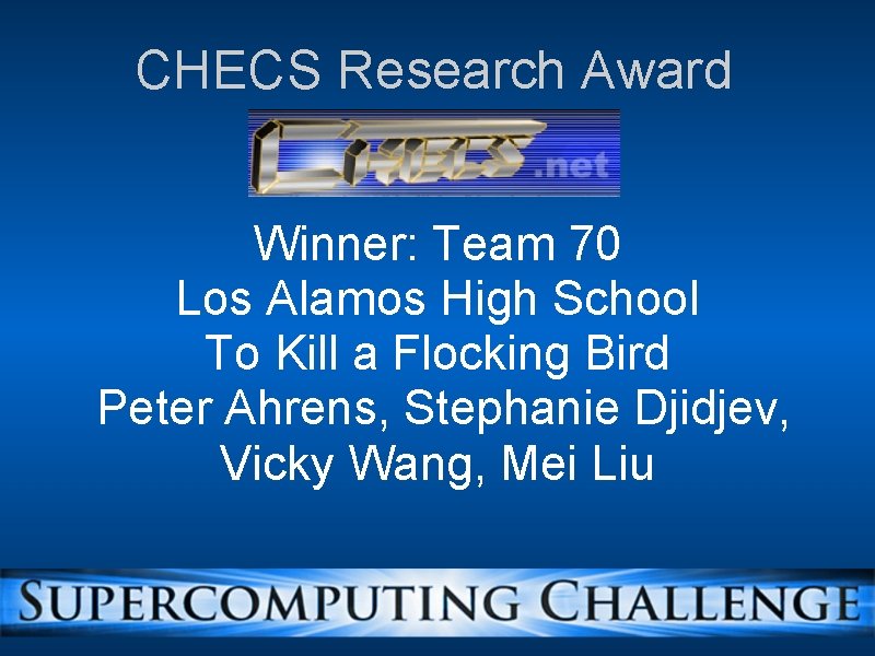 CHECS Research Award Winner: Team 70 Los Alamos High School To Kill a Flocking