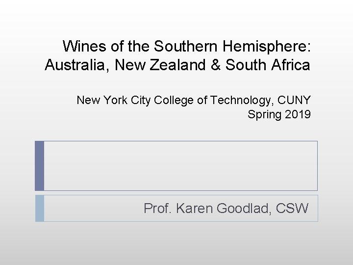 Wines of the Southern Hemisphere: Australia, New Zealand & South Africa New York City