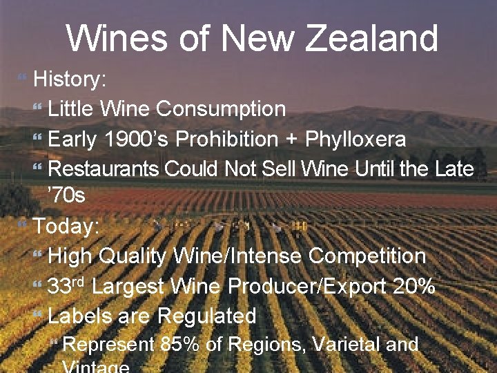 Wines of New Zealand History: Little Wine Consumption Early 1900’s Prohibition + Phylloxera Restaurants