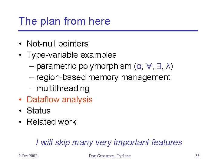 The plan from here • Not-null pointers • Type-variable examples – parametric polymorphism (α,