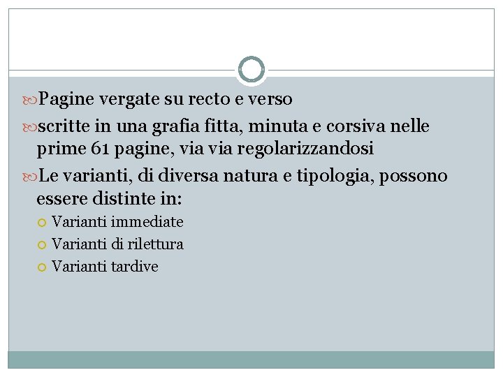  Pagine vergate su recto e verso scritte in una grafia fitta, minuta e