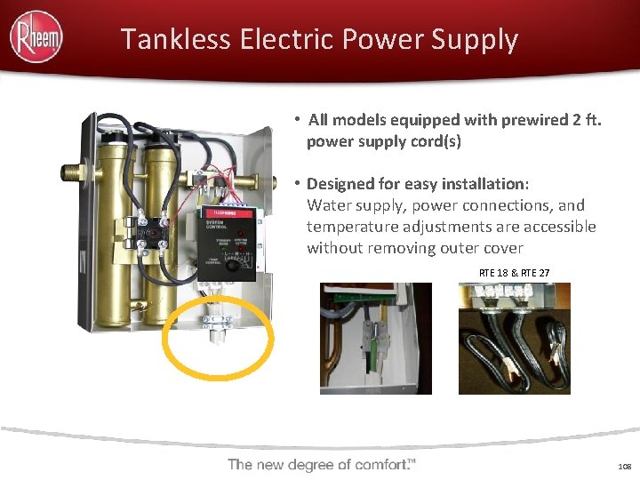 Tankless Electric Power Supply • All models equipped with prewired 2 ft. power supply
