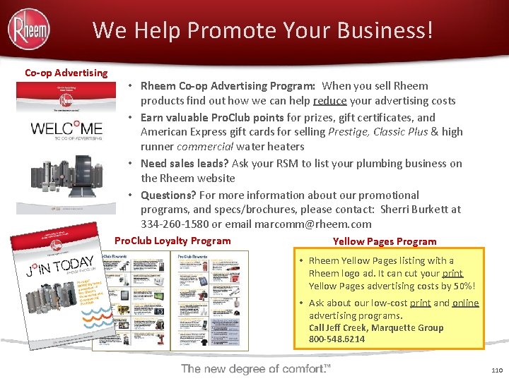 We Help Promote Your Business! Co-op Advertising • Rheem Co-op Advertising Program: When you