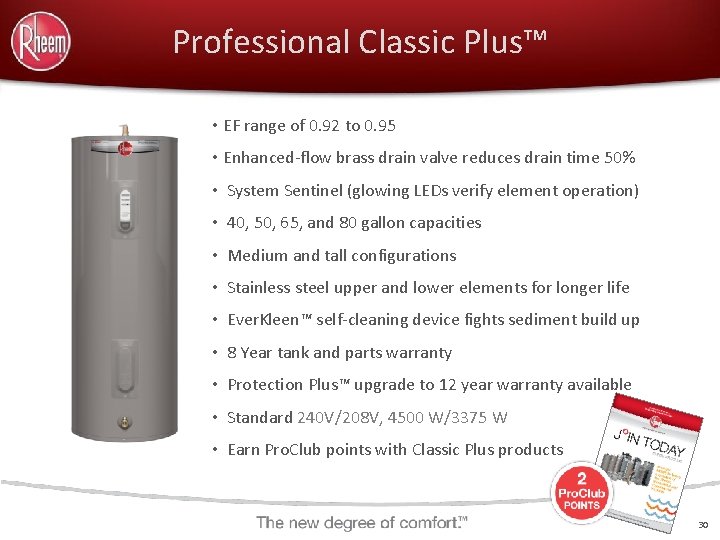 Professional Classic Plus™ • EF range of 0. 92 to 0. 95 • Enhanced-flow