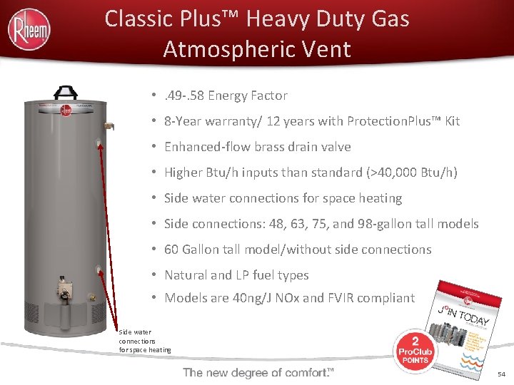 Classic Plus™ Heavy Duty Gas Atmospheric Vent • . 49 -. 58 Energy Factor