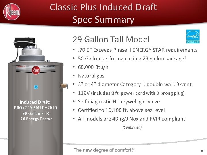 Classic Plus Induced Draft Spec Summary 29 Gallon Tall Model Induced Draft: PRO+G 29