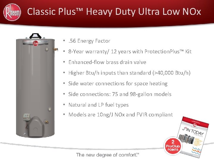 Classic Plus™ Heavy Duty Ultra Low NOx • . 56 Energy Factor • 8