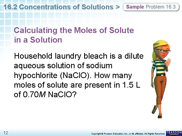 16. 2 Concentrations of Solutions > Sample Problem 16. 3 Calculating the Moles of