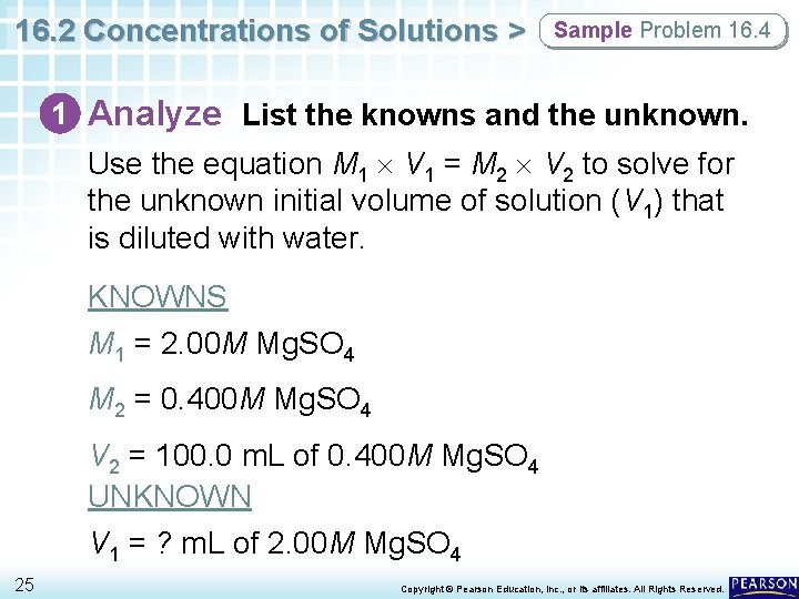 16. 2 Concentrations of Solutions > Sample Problem 16. 4 1 Analyze List the