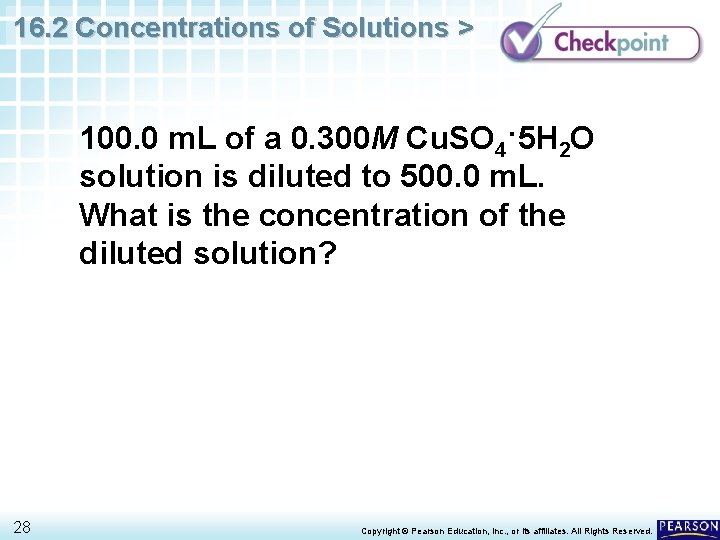 16. 2 Concentrations of Solutions > 100. 0 m. L of a 0. 300