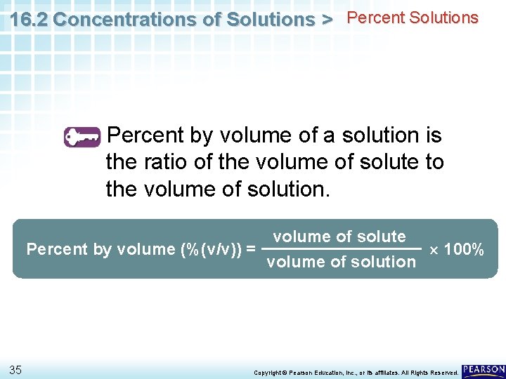 16. 2 Concentrations of Solutions > Percent Solutions Percent by volume of a solution