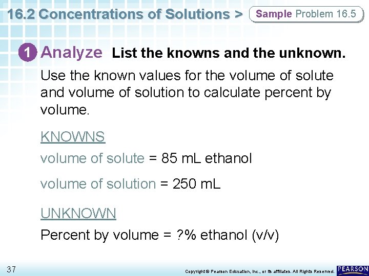 16. 2 Concentrations of Solutions > Sample Problem 16. 5 1 Analyze List the