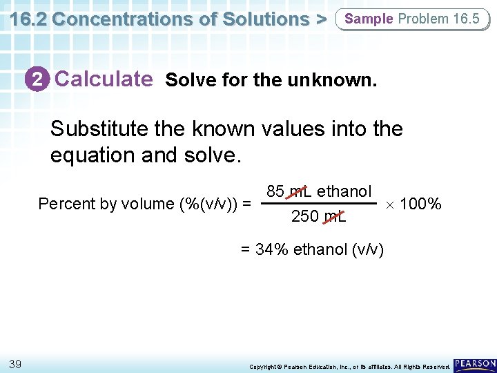 16. 2 Concentrations of Solutions > Sample Problem 16. 5 2 Calculate Solve for