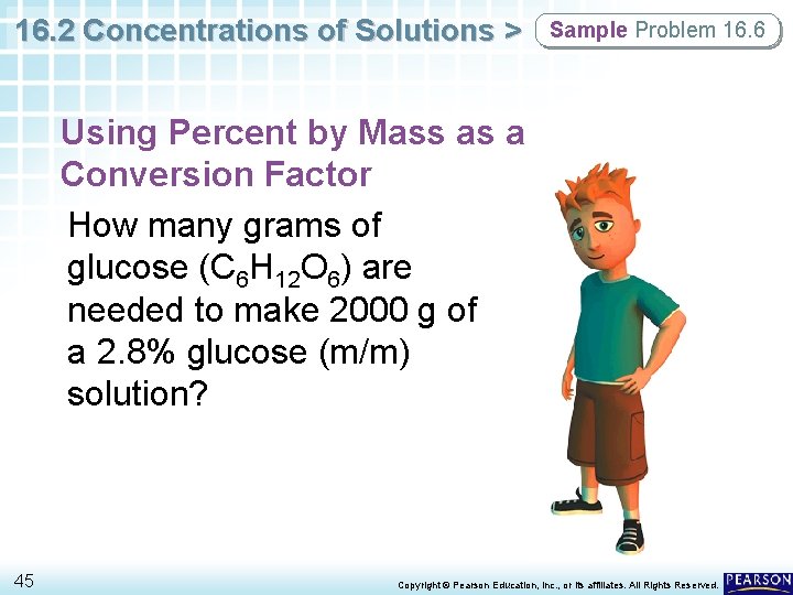 16. 2 Concentrations of Solutions > Sample Problem 16. 6 Using Percent by Mass