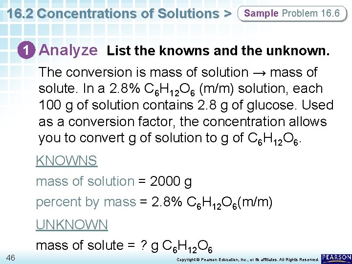 16. 2 Concentrations of Solutions > Sample Problem 16. 6 1 Analyze List the